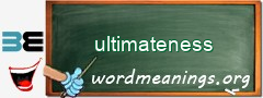 WordMeaning blackboard for ultimateness